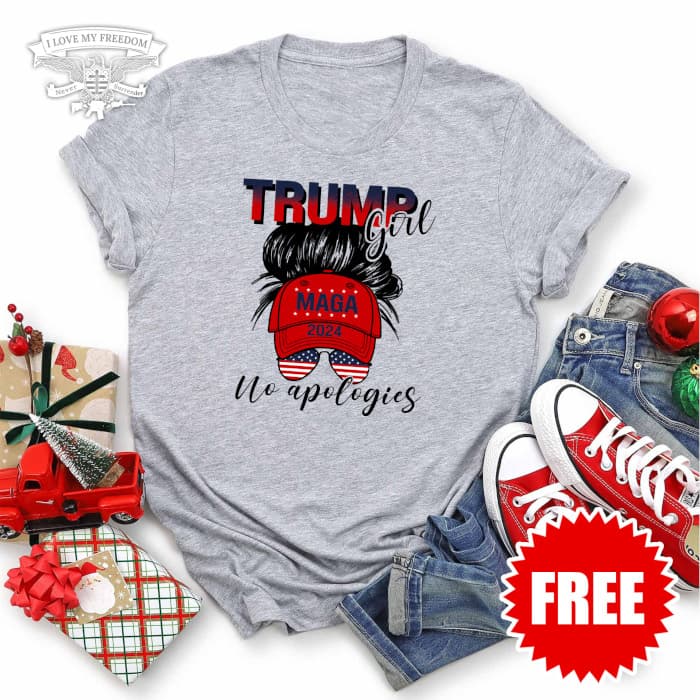 Free Trump T-Shirt No Apologies Trump Girl 